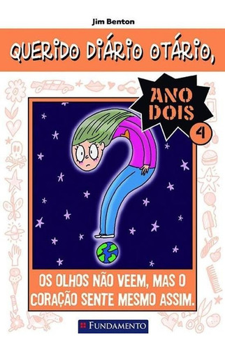 Querido Diario Otario Ano 2 - Os Olhos Nao Veem, M