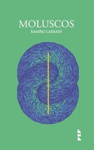 Moluscos - Ramiro Larrain - Estructura Men - Libro