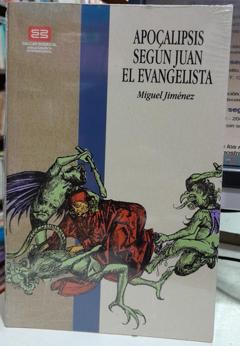 Apocalipsis Segun Juan El Evangelista Miguel Jimenez