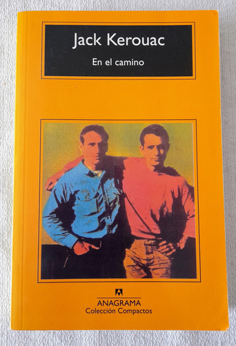 En El Camino - Jack Kerouac - Anagrama Compactos #10
