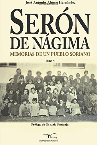 Libro Serón De Nágima. Memorias De Un Pueblo Soriano. T Lcm6