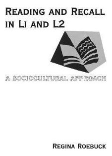 Libro Reading And Recall In L1 And L2 : A Sociocultural A...