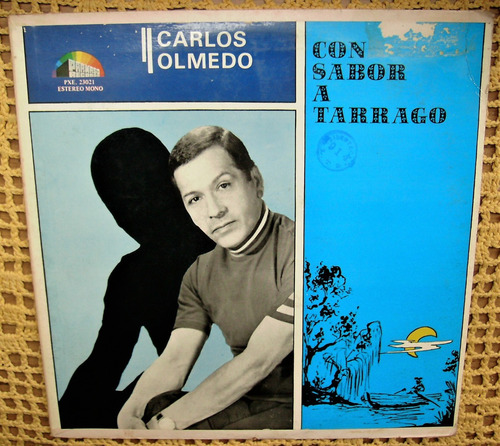 Carlos Olmedo / Con Sabor A Tarrago - Lp De Vinilo Promo