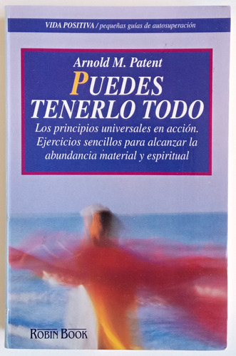 Puedes Tenerlo Todo Arnold M. Patent Ed Robin Cook Libro