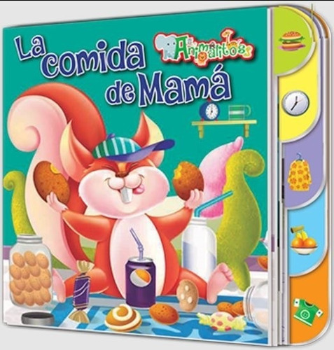 La Comida De Mama - Animalitos, De No Aplica. Editorial Latinbooks, Tapa Dura En Español