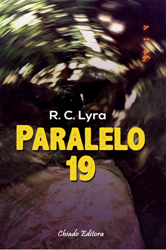 Paralelo 19, de Lyra, R. C. Editora Break Media Brasil Comunicação, Mídia e Edições Ltda, capa mole em português, 2015