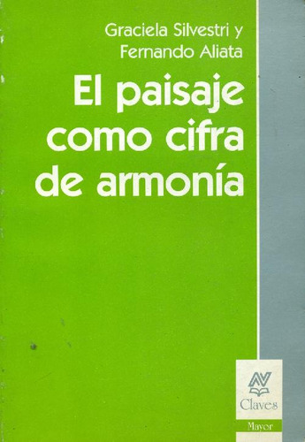 Libro El Paisaje Como Cifra De Armonía De Graciela Silvestri