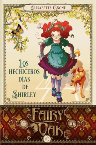 Fairy Oak 5 Los Hechiceros Dias De Shirley - Gnone Elisabett