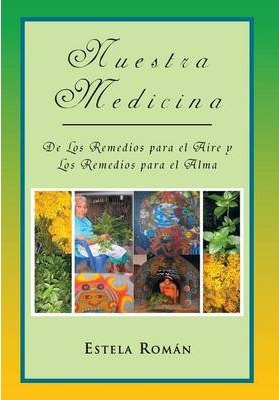 Libro Nuestra Medicina - Estela Rom N