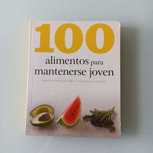 100 Alimentos Para Mantenerse Joven  Libro