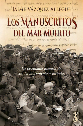 Manuscritos Del Mar Muerto,los, De Vazquez Allegue,jaime. Editorial Arzalia Ediciones En Español