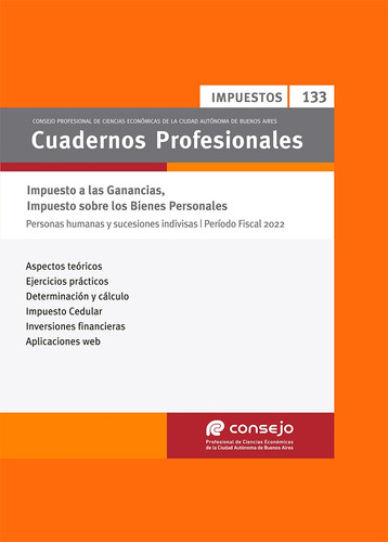 Cuadernos Prof. N° 133 Imp. A Las Ganancias Bienes Perso.