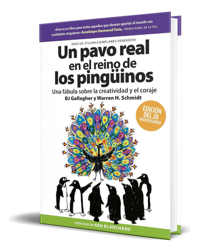 Libro Un Pavo Real En El Reino De Los Pingüinos [ Original ], De Bj Gallagher. Editorial Reverté Management, Tapa Blanda En Español, 2023