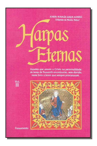 Harpas Eternas - Vol.03 - Alvarez, Josefa R. L. - Pensamento