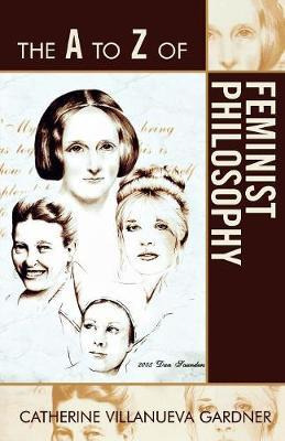 Libro The A To Z Of Feminist Philosophy - Catherine Villa...