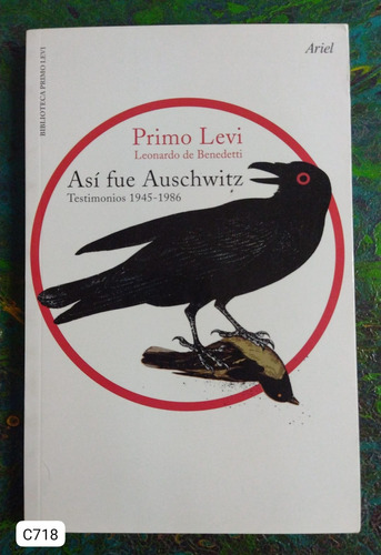 Primo Levi / Así Fue Auschwitz Testimonios 1945 - 1986