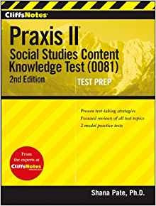 Cliffsnotes Praxis Ii Social Studies Content Knowledge (0081