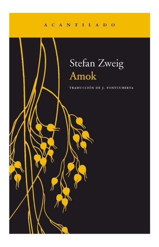 Amok. Stefan Zweig. Acantilado