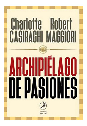Archipielago De Pasiones - Casirachi Maggi - #l