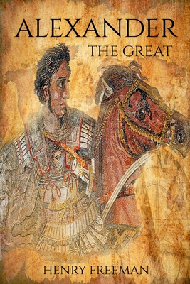 Libro Alexander The Great: A Life From Beginning To End -...