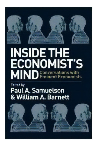 Inside The Economist's Mind, De Paul A. Samuelson. Editorial John Wiley Sons Ltd, Tapa Blanda En Inglés