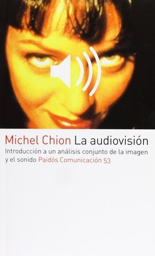La Audiovisión, De Chion, Michel Editorial Paidós En Español
