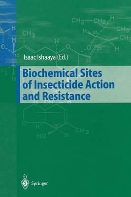 Libro Biochemical Sites Of Insecticide Action And Resista...