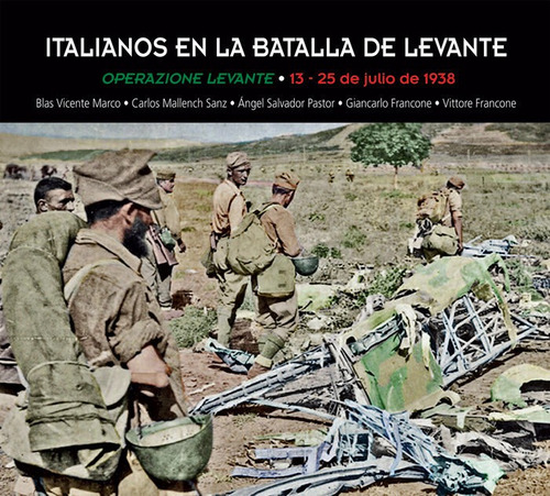 Libro Italianos En La Batalla De Levante Operazione Levan...