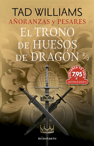 Cts Añoranzas Y Pesares Nº 01 El Trono De Huesos De Dragón 2/2, De Williams, Tad., Vol. 1. Editorial Minotauro, Tapa Blanda En Spa, 2024