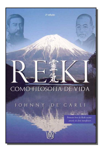 Reiki Como Filosofia De Vida, De Carli De. Editora Isis Em Português