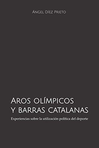 Aros Olimpicos Y Barras Catalanas: Experiencias Sobre La Uti