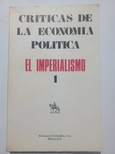 Críticas De La Economía Política El Imperialismo I Mandel