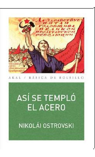 Así Se Templó El Acero (nuevo) - Nikolái Ostrovski