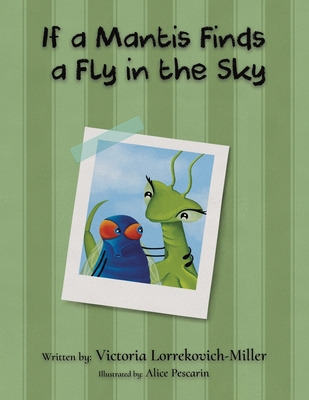 Libro If A Mantis Finds A Fly In The Sky - Lorrekovich-mi...