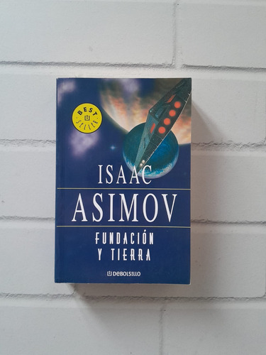 Fundacion Y Tierra/ Isaac Asimov