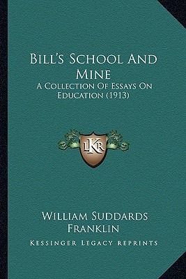 Libro Bill's School And Mine: A Collection Of Essays On E...