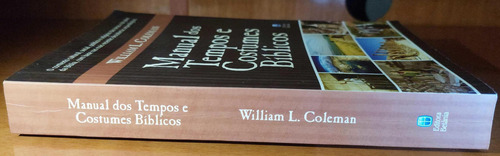 Manual Dos Tempos E Costumes Bíblicos William L. Coleman (Usado)