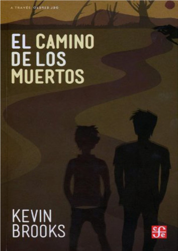 El Camino De Los Muertos - Kevin Brooks - Nuevo - Original