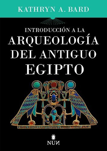 Introduccion A La Arqueologia Del Antiguo Egipto, De Bard,kathryn A. Editorial Erasmus Ediciones En Español