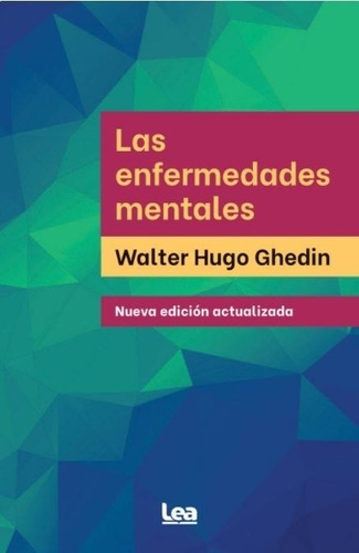 Las Enfermedades Mentales (nueva Edicion Actualizada) - Ealt