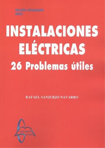 Libro Instalaciones Elèctricas - Sanjurjo Navarro, Rafael