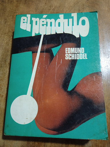 El Péndulo - Edmund Schiddel 