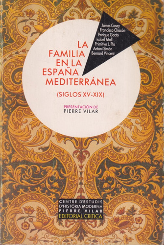 La Familia N A España Mediterranea Siglox Xv Xix 