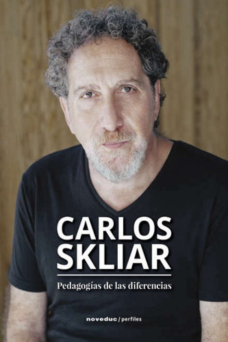 Libro: Pedagogías De Las Diferencias ( Carlos Skliar)