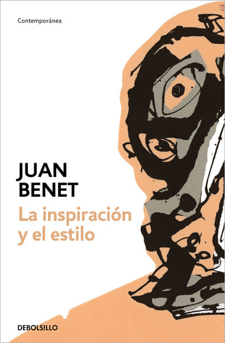 Libro La Inspiracion Y El Estilo - Juan Benet