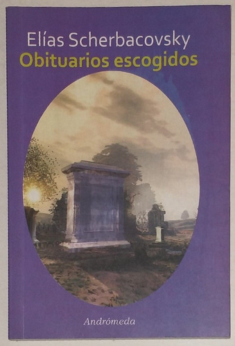 Obituarios Escogidos - Elias Scherbacovsky