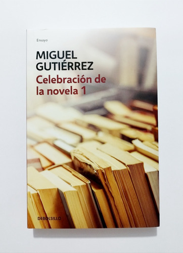 Celebración De La Novela 1 - Miguel Gutiérrez