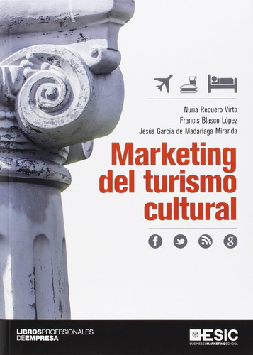 Marketing Del Turismo Cultural (libros Profesionales) / Nuri