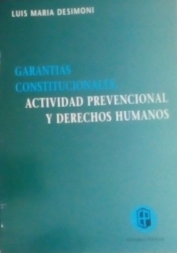 Garantias Constiticionales Act.prevencional Dd.hh.desimoni (Usado)