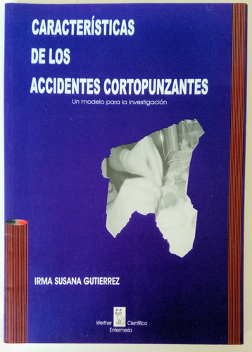 Características Accidentes Cortopunzantes Gutierrez Libro